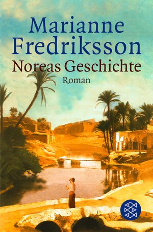 Buchcover Noreas Geschichte | Marianne Fredriksson | EAN 9783104914992 | ISBN 3-10-491499-0 | ISBN 978-3-10-491499-2