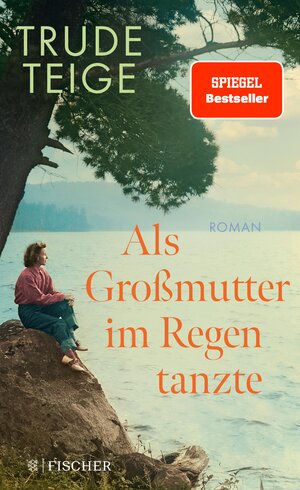 Buchcover Als Großmutter im Regen tanzte | Trude Teige | EAN 9783104915289 | ISBN 3-10-491528-8 | ISBN 978-3-10-491528-9