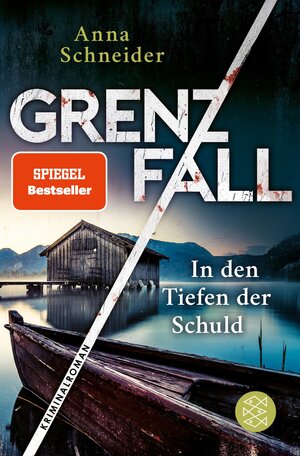 Buchcover Grenzfall – In den Tiefen der Schuld | Anna Schneider | EAN 9783104916828 | ISBN 3-10-491682-9 | ISBN 978-3-10-491682-8