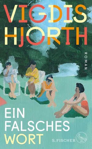 Buchcover Ein falsches Wort | Vigdis Hjorth | EAN 9783104917535 | ISBN 3-10-491753-1 | ISBN 978-3-10-491753-5