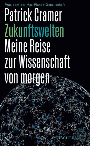 Buchcover Zukunftswelten | Patrick Cramer | EAN 9783104918440 | ISBN 3-10-491844-9 | ISBN 978-3-10-491844-0