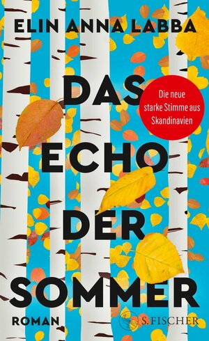 Buchcover Das Echo der Sommer | Elin Anna Labba | EAN 9783104921495 | ISBN 3-10-492149-0 | ISBN 978-3-10-492149-5