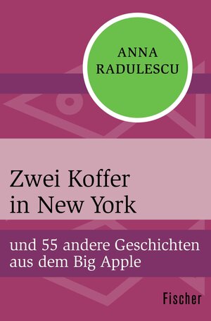 Buchcover Zwei Koffer in New York | Anna Radulescu | EAN 9783105600528 | ISBN 3-10-560052-3 | ISBN 978-3-10-560052-8