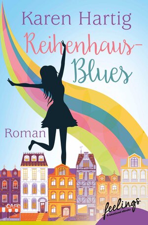 Buchcover Reihenhaus-Blues | Karen Hartig | EAN 9783105600764 | ISBN 3-10-560076-0 | ISBN 978-3-10-560076-4