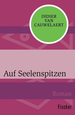 Buchcover Auf Seelenspitzen | Didier van Cauwelaert | EAN 9783105602201 | ISBN 3-10-560220-8 | ISBN 978-3-10-560220-1