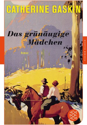 Buchcover Das grünäugige Mädchen | Catherine Gaskin | EAN 9783105602560 | ISBN 3-10-560256-9 | ISBN 978-3-10-560256-0