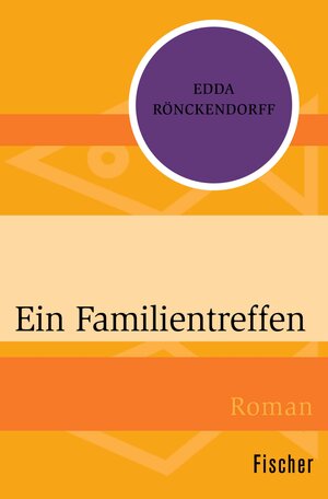 Buchcover Ein Familientreffen | Edda Rönckendorff | EAN 9783105602676 | ISBN 3-10-560267-4 | ISBN 978-3-10-560267-6