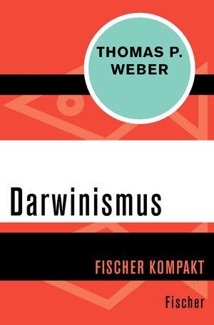 Buchcover Darwinismus | Thomas P. Weber | EAN 9783105602966 | ISBN 3-10-560296-8 | ISBN 978-3-10-560296-6
