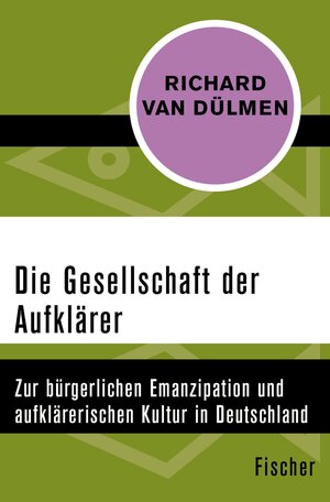 Buchcover Die Gesellschaft der Aufklärer | Richard van Dülmen | EAN 9783105603444 | ISBN 3-10-560344-1 | ISBN 978-3-10-560344-4