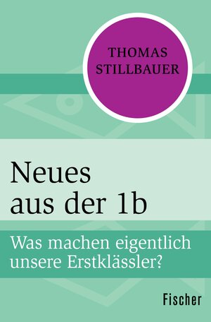 Buchcover Neues aus der 1b | Thomas Stillbauer | EAN 9783105605165 | ISBN 3-10-560516-9 | ISBN 978-3-10-560516-5