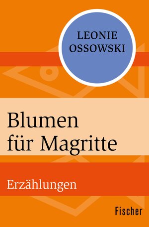 Buchcover Blumen für Magritte | Leonie Ossowski | EAN 9783105605219 | ISBN 3-10-560521-5 | ISBN 978-3-10-560521-9