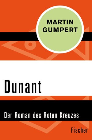 Buchcover Dunant | Martin Gumpert | EAN 9783105606438 | ISBN 3-10-560643-2 | ISBN 978-3-10-560643-8