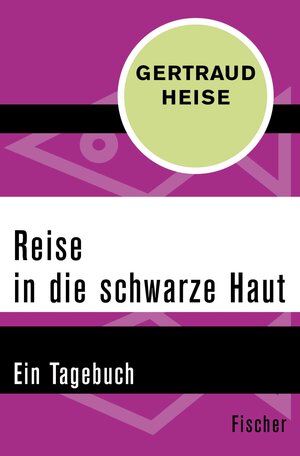 Buchcover Reise in die schwarze Haut | Gertraud Heise | EAN 9783105606728 | ISBN 3-10-560672-6 | ISBN 978-3-10-560672-8