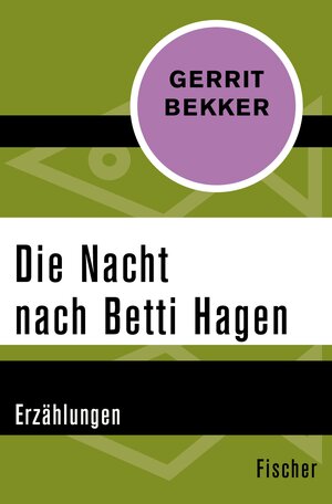 Buchcover Die Nacht nach Betti Hagen | Gerrit Bekker | EAN 9783105606773 | ISBN 3-10-560677-7 | ISBN 978-3-10-560677-3