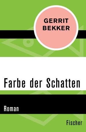 Buchcover Farbe der Schatten | Gerrit Bekker | EAN 9783105606780 | ISBN 3-10-560678-5 | ISBN 978-3-10-560678-0