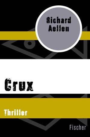 Buchcover Crux | Richard Aellen | EAN 9783105606810 | ISBN 3-10-560681-5 | ISBN 978-3-10-560681-0