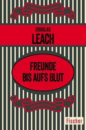 Buchcover Freunde bis aufs Blut | Douglas Leach | EAN 9783105608005 | ISBN 3-10-560800-1 | ISBN 978-3-10-560800-5