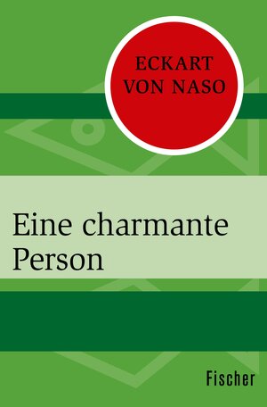 Buchcover Eine charmante Person | Eckart von Naso | EAN 9783105608296 | ISBN 3-10-560829-X | ISBN 978-3-10-560829-6
