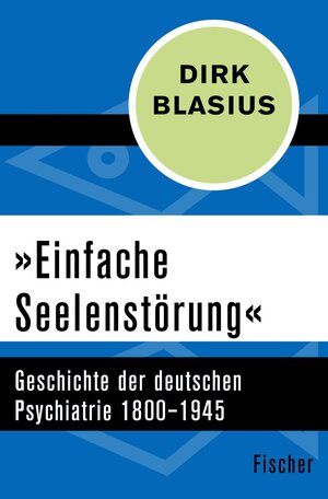 Buchcover »Einfache Seelenstörung« | Dirk Blasius | EAN 9783105609026 | ISBN 3-10-560902-4 | ISBN 978-3-10-560902-6