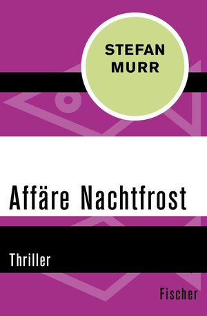 Buchcover Affäre Nachtfrost | Stefan Murr | EAN 9783105609149 | ISBN 3-10-560914-8 | ISBN 978-3-10-560914-9