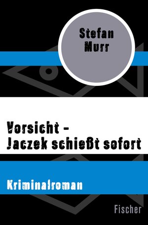 Buchcover Vorsicht – Jaczek schießt sofort | Stefan Murr | EAN 9783105609446 | ISBN 3-10-560944-X | ISBN 978-3-10-560944-6