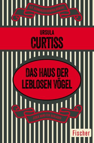Buchcover Das Haus der leblosen Vögel | Ursula Curtiss | EAN 9783105610343 | ISBN 3-10-561034-0 | ISBN 978-3-10-561034-3