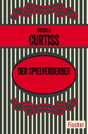 Buchcover Der Spielverderber | Ursula Curtiss | EAN 9783105610398 | ISBN 3-10-561039-1 | ISBN 978-3-10-561039-8