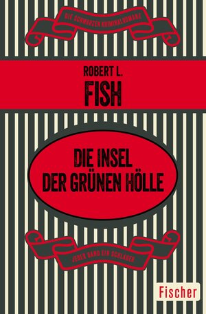 Buchcover Die Insel der grünen Hölle | Robert L. Fish | EAN 9783105611111 | ISBN 3-10-561111-8 | ISBN 978-3-10-561111-1