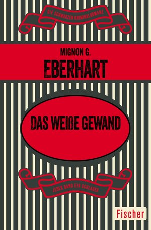 Buchcover Das weiße Gewand | Mignon G. Eberhart | EAN 9783105611548 | ISBN 3-10-561154-1 | ISBN 978-3-10-561154-8