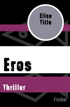 Buchcover Eros | Elise Title | EAN 9783105611913 | ISBN 3-10-561191-6 | ISBN 978-3-10-561191-3