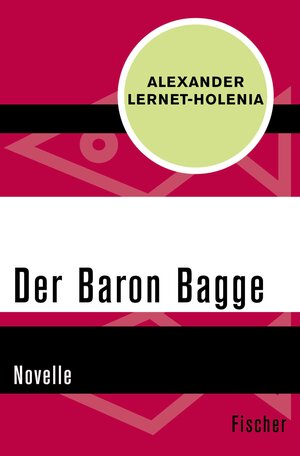 Buchcover Der Baron Bagge | Alexander Lernet-Holenia | EAN 9783105611920 | ISBN 3-10-561192-4 | ISBN 978-3-10-561192-0