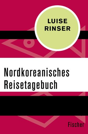 Buchcover Nordkoreanisches Reisetagebuch | Luise Rinser | EAN 9783105612033 | ISBN 3-10-561203-3 | ISBN 978-3-10-561203-3