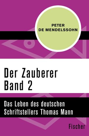 Buchcover Der Zauberer (2) | Peter de Mendelssohn | EAN 9783105612071 | ISBN 3-10-561207-6 | ISBN 978-3-10-561207-1