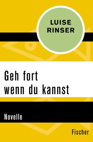 Buchcover Geh fort wenn du kannst | Luise Rinser | EAN 9783105612170 | ISBN 3-10-561217-3 | ISBN 978-3-10-561217-0