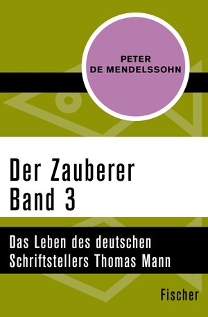 Buchcover Der Zauberer (3) | Peter de Mendelssohn | EAN 9783105612293 | ISBN 3-10-561229-7 | ISBN 978-3-10-561229-3