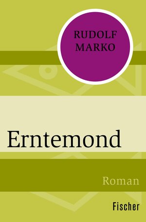 Buchcover Erntemond | Rudolf Marko | EAN 9783105612699 | ISBN 3-10-561269-6 | ISBN 978-3-10-561269-9