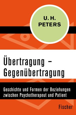 Buchcover Übertragung – Gegenübertragung | Uwe Henrik Peters | EAN 9783105613542 | ISBN 3-10-561354-4 | ISBN 978-3-10-561354-2