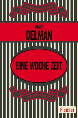 Buchcover Eine Woche Zeit | David Delman | EAN 9783105613870 | ISBN 3-10-561387-0 | ISBN 978-3-10-561387-0