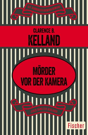 Buchcover Mörder vor der Kamera | Clarence B. Kelland | EAN 9783105613917 | ISBN 3-10-561391-9 | ISBN 978-3-10-561391-7
