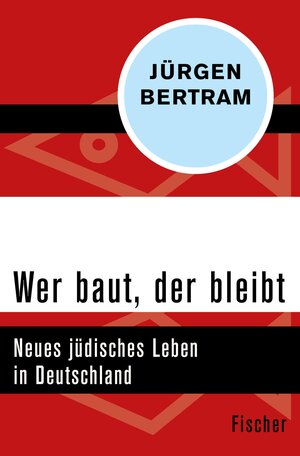 Buchcover Wer baut, der bleibt | Jürgen Bertram | EAN 9783105614150 | ISBN 3-10-561415-X | ISBN 978-3-10-561415-0