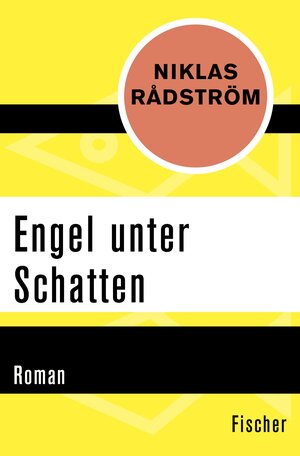 Buchcover Engel unter Schatten | Niklas Rådström | EAN 9783105614181 | ISBN 3-10-561418-4 | ISBN 978-3-10-561418-1