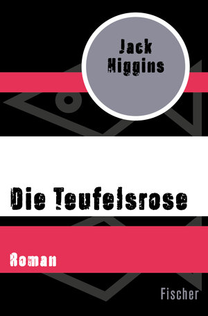 Buchcover Die Teufelsrose | Jack Higgins | EAN 9783105614488 | ISBN 3-10-561448-6 | ISBN 978-3-10-561448-8