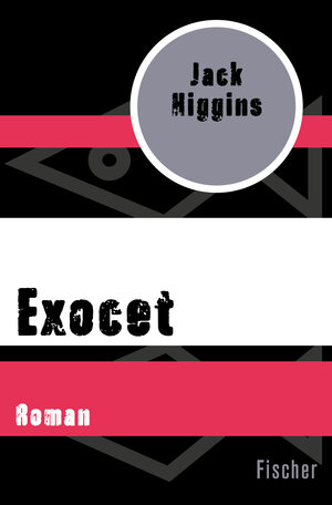 Buchcover Exocet | Jack Higgins | EAN 9783105614617 | ISBN 3-10-561461-3 | ISBN 978-3-10-561461-7