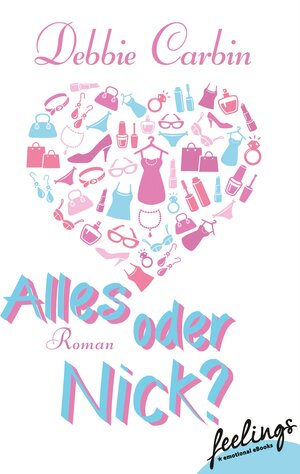 Buchcover Alles oder Nick? | Debbie Carbin | EAN 9783105615089 | ISBN 3-10-561508-3 | ISBN 978-3-10-561508-9