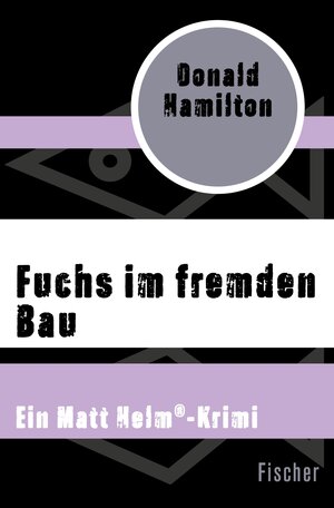 Buchcover Fuchs im fremden Bau | Donald Hamilton | EAN 9783105615294 | ISBN 3-10-561529-6 | ISBN 978-3-10-561529-4