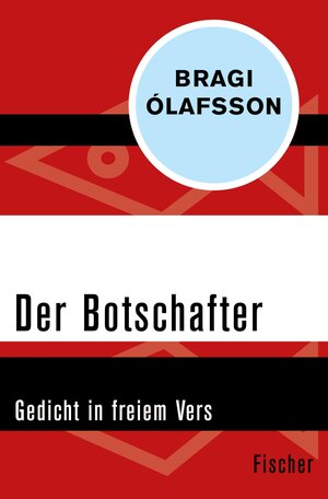 Buchcover Der Botschafter | Bragi Ólafsson | EAN 9783105615829 | ISBN 3-10-561582-2 | ISBN 978-3-10-561582-9