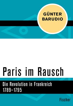 Buchcover Paris im Rausch | Günter Barudio | EAN 9783105615850 | ISBN 3-10-561585-7 | ISBN 978-3-10-561585-0