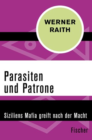 Buchcover Parasiten und Patrone | Werner Raith | EAN 9783105615874 | ISBN 3-10-561587-3 | ISBN 978-3-10-561587-4