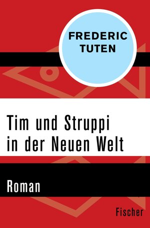 Buchcover Tim und Struppi in der Neuen Welt | Frederic Tuten | EAN 9783105616321 | ISBN 3-10-561632-2 | ISBN 978-3-10-561632-1