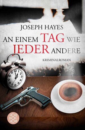 Buchcover An einem Tag wie jeder andere | Joseph Hayes | EAN 9783105616512 | ISBN 3-10-561651-9 | ISBN 978-3-10-561651-2